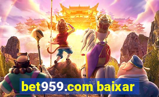 bet959.com baixar